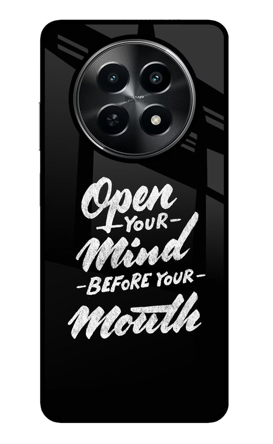 Open Your Mind Before Your Mouth Realme C65 5G Glass Case