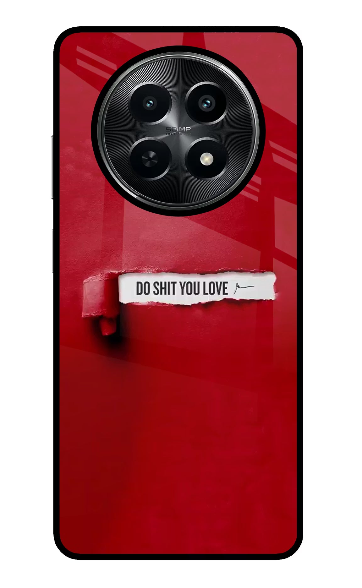 Do Shit You Love Realme C65 5G Glass Case Back Cover by Casekaro