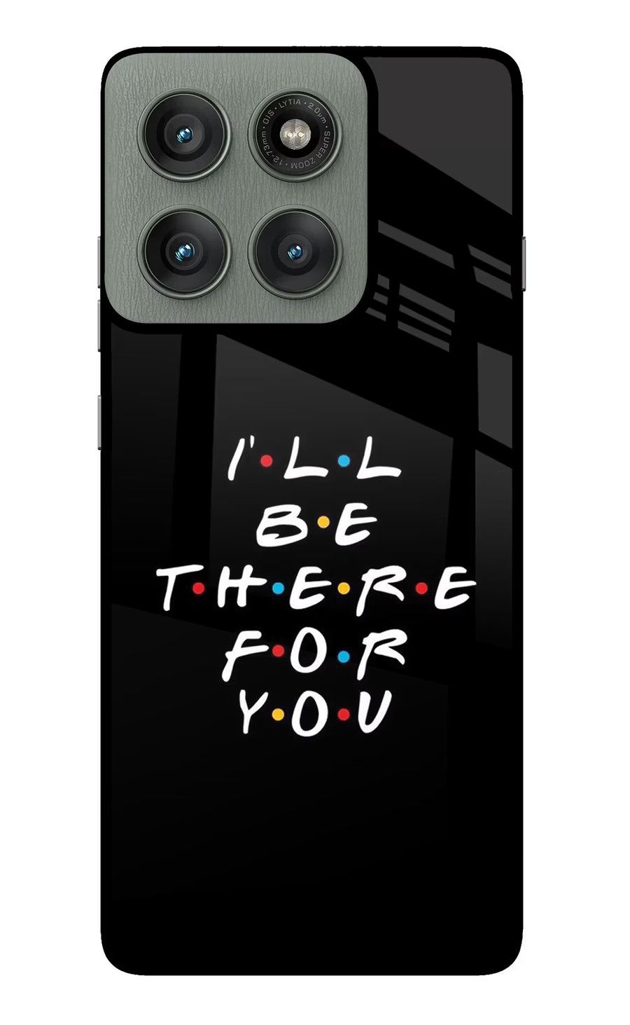I'll Be There For You Moto Edge 60 Pro Back Cover, Metal case