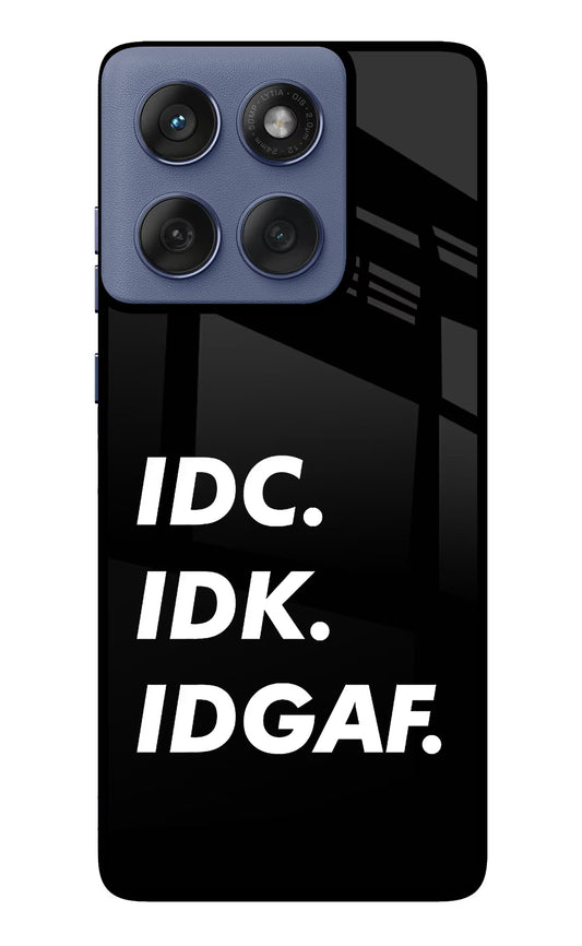 Idc Idk Idgaf Moto Edge 60 Fusion Glass Case