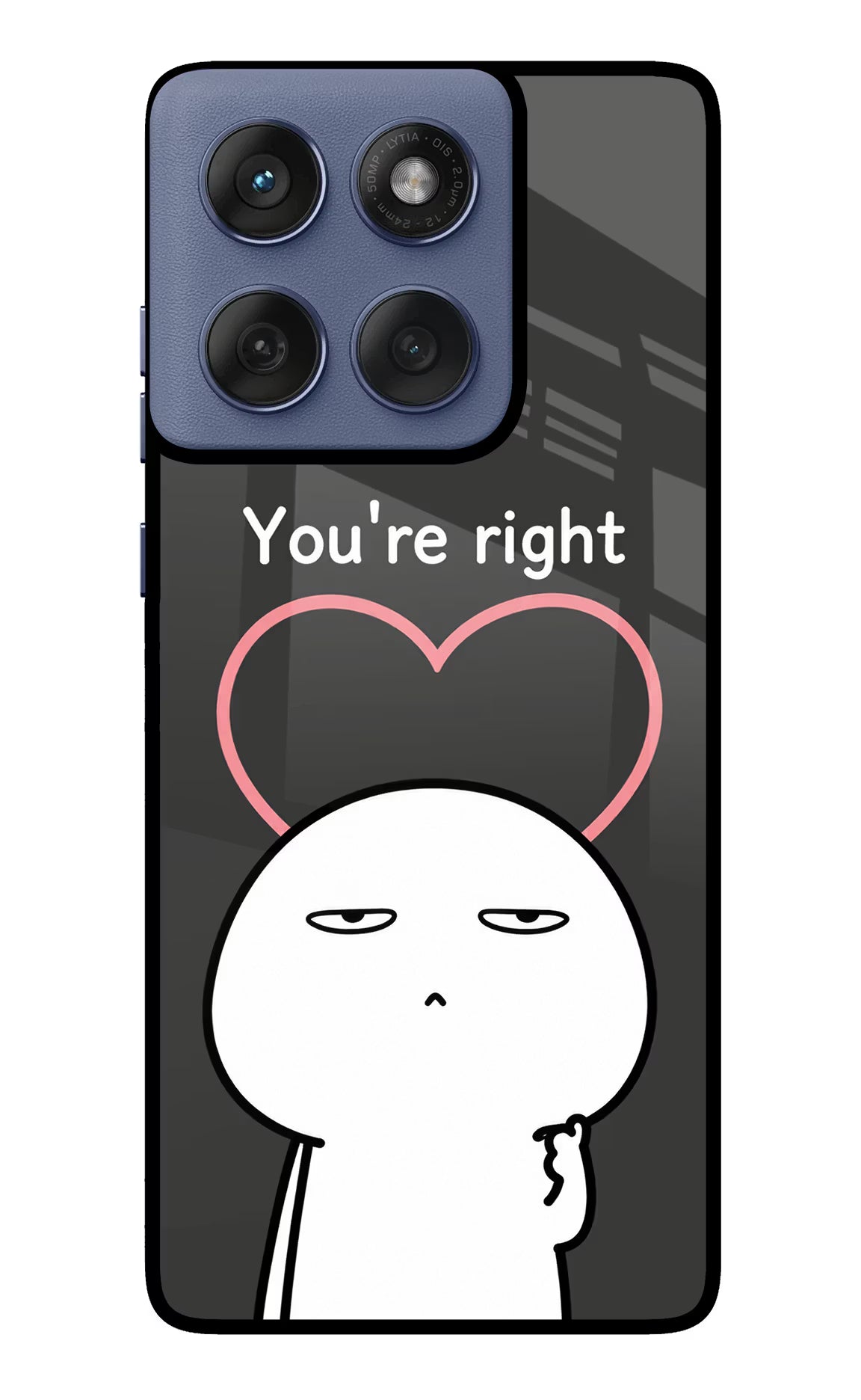 You're Right Moto Edge 60 Fusion Glass Case