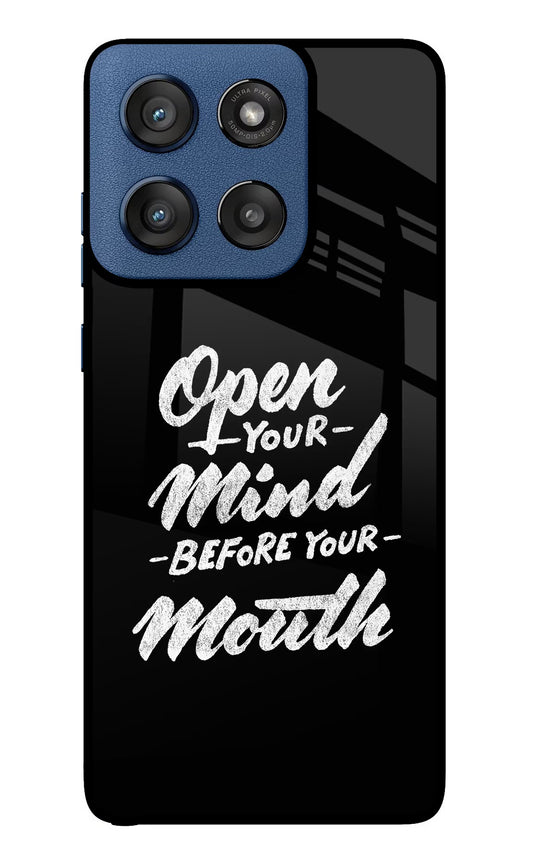 Open Your Mind Before Your Mouth Moto Edge 60 Stylus Glass Case