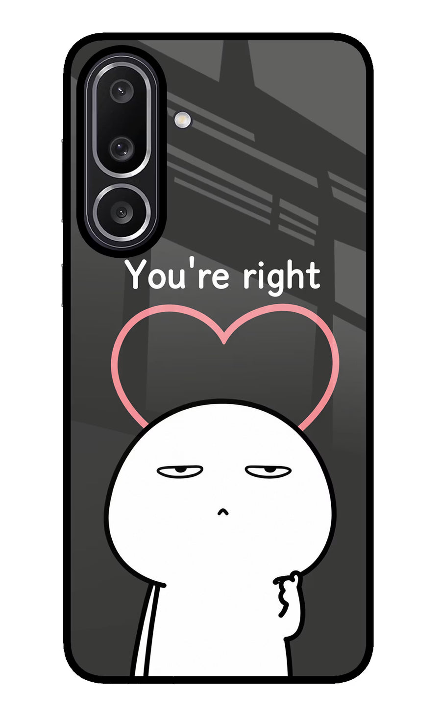 You're Right Samsung M56 5G Back Cover, Glass case