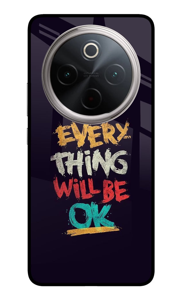 Everything Will Be Ok Vivo T4 5G Glass Case Back Cover by Casekaro