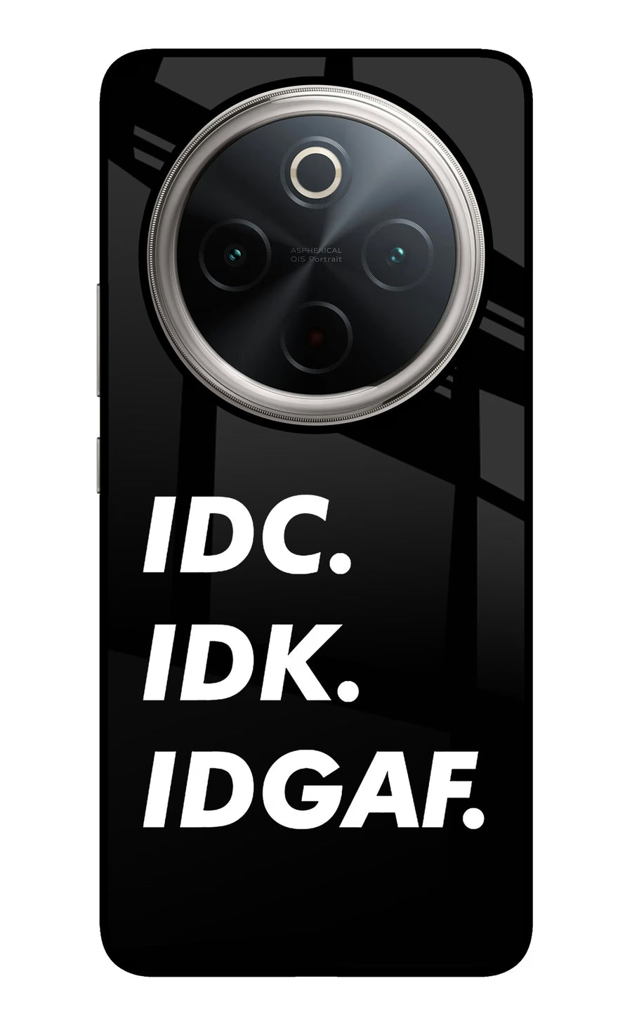 Idc Idk Idgaf Vivo T4 5G Back Cover, Glass case
