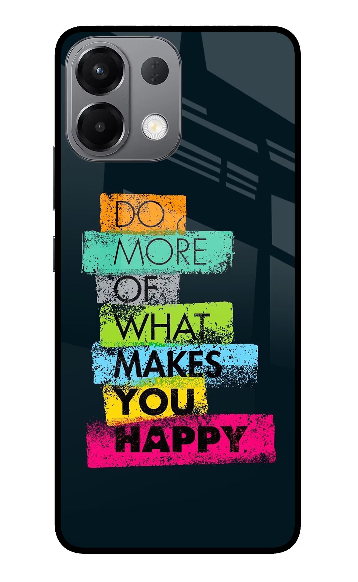 Do More Of What Makes You Happy Oppo K13 5G Glass Case
