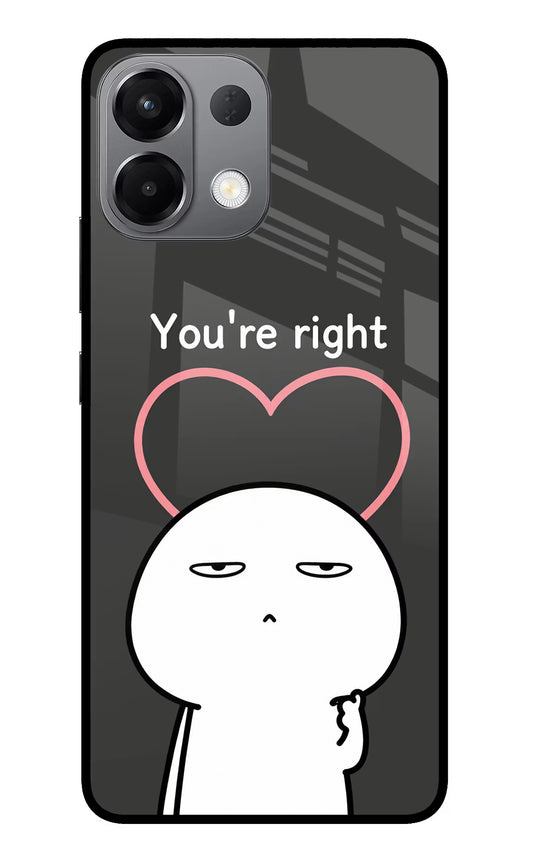 You're Right Oppo K13 5G Glass Case
