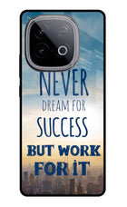 Never Dream For Success But Work For It iQOO Neo 10 Glass Case