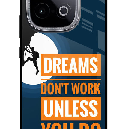 Dreams Don’T Work Unless You Do iQOO Neo 10 Glass Case Back Cover by Casekaro
