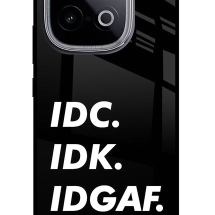 Idc Idk Idgaf iQOO Neo 10 Glass Case