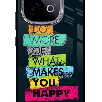 Do More Of What Makes You Happy iQOO Neo 10 Glass Case Back Cover by Casekaro