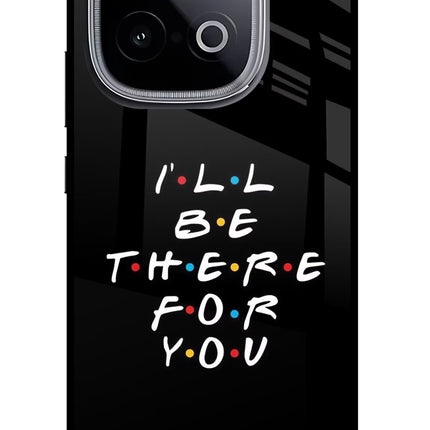 I'll Be There For You iQOO Neo 10 Glass Case Back Cover by Casekaro