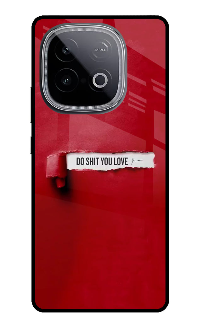 Do Shit You Love iQOO Neo 10 Glass Case Back Cover by Casekaro