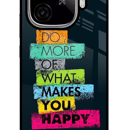 Do More Of What Makes You Happy iQOO Neo 10R 5G Glass Case Back Cover by Casekaro