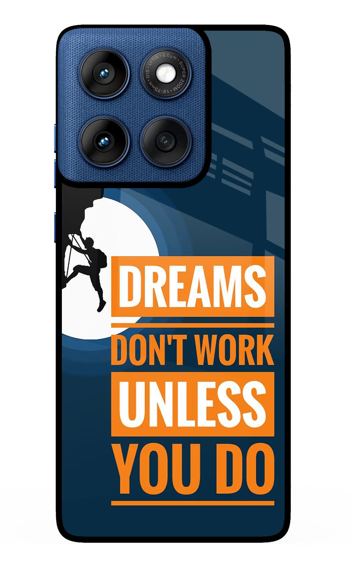 Dreams Don’T Work Unless You Do Moto Edge 60 Glass Case Back Cover by Casekaro