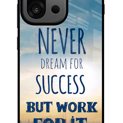Never Dream For Success But Work For It OnePlus 13s Glass Case