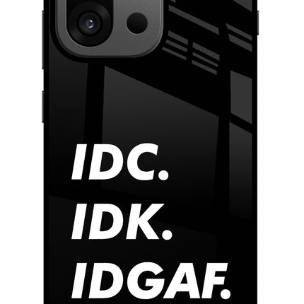 Idc Idk Idgaf OnePlus 13s Glass Case