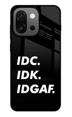 Idc Idk Idgaf OnePlus 13s Glass Case