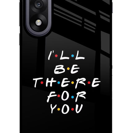 I'll Be There For You OnePlus Nord 5 Glass Case