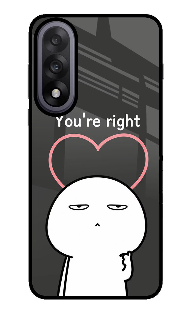 You're Right OnePlus Nord 5 Glass Case