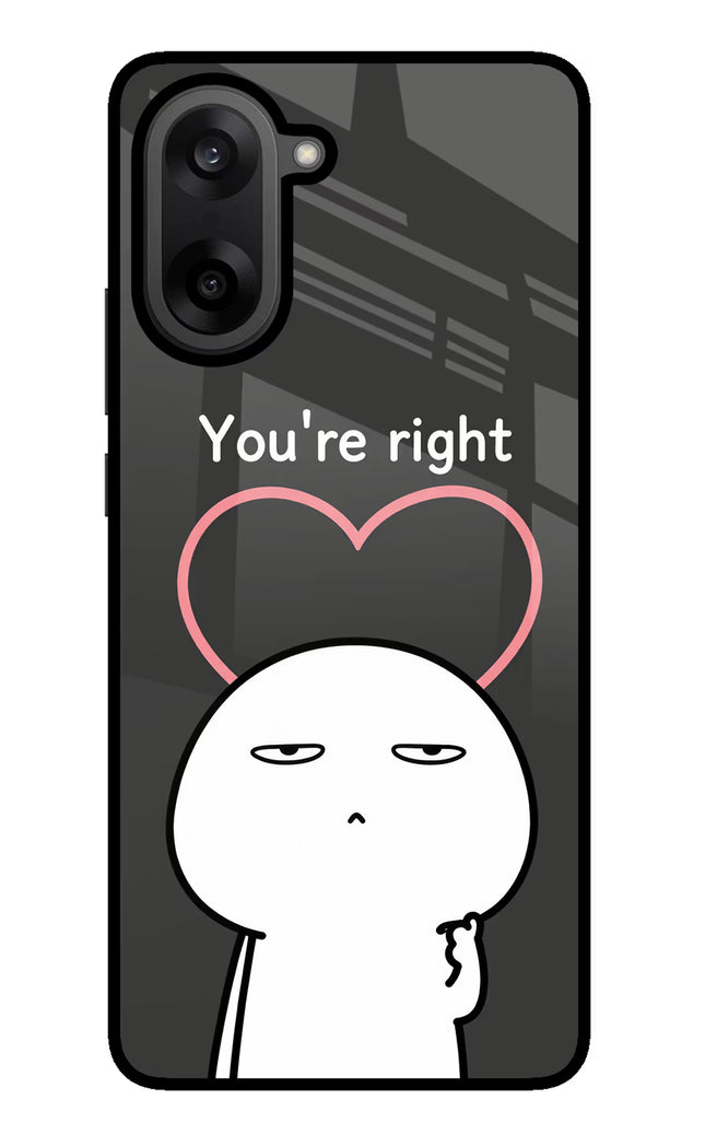 You're Right OnePlus Nord CE5 Glass Case
