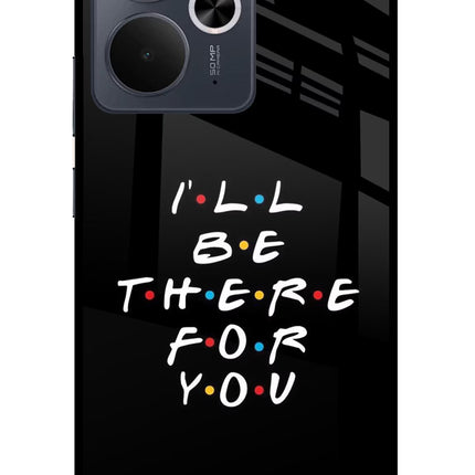 I'll Be There For You Realme 14T 5G Glass Case