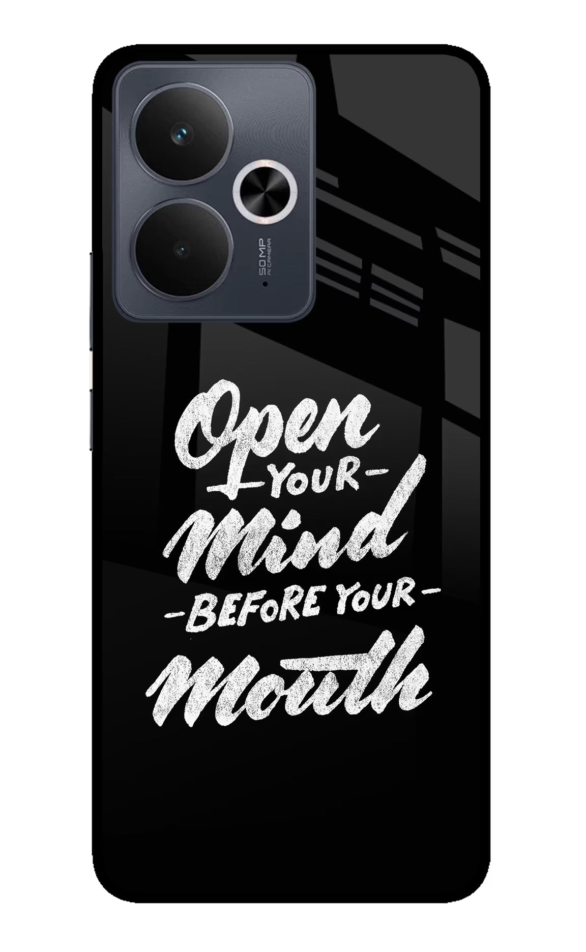 Open Your Mind Before Your Mouth Realme 14T 5G Glass Case Back Cover by Casekaro