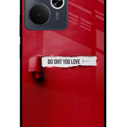 Do Shit You Love Realme 14T 5G Glass Case