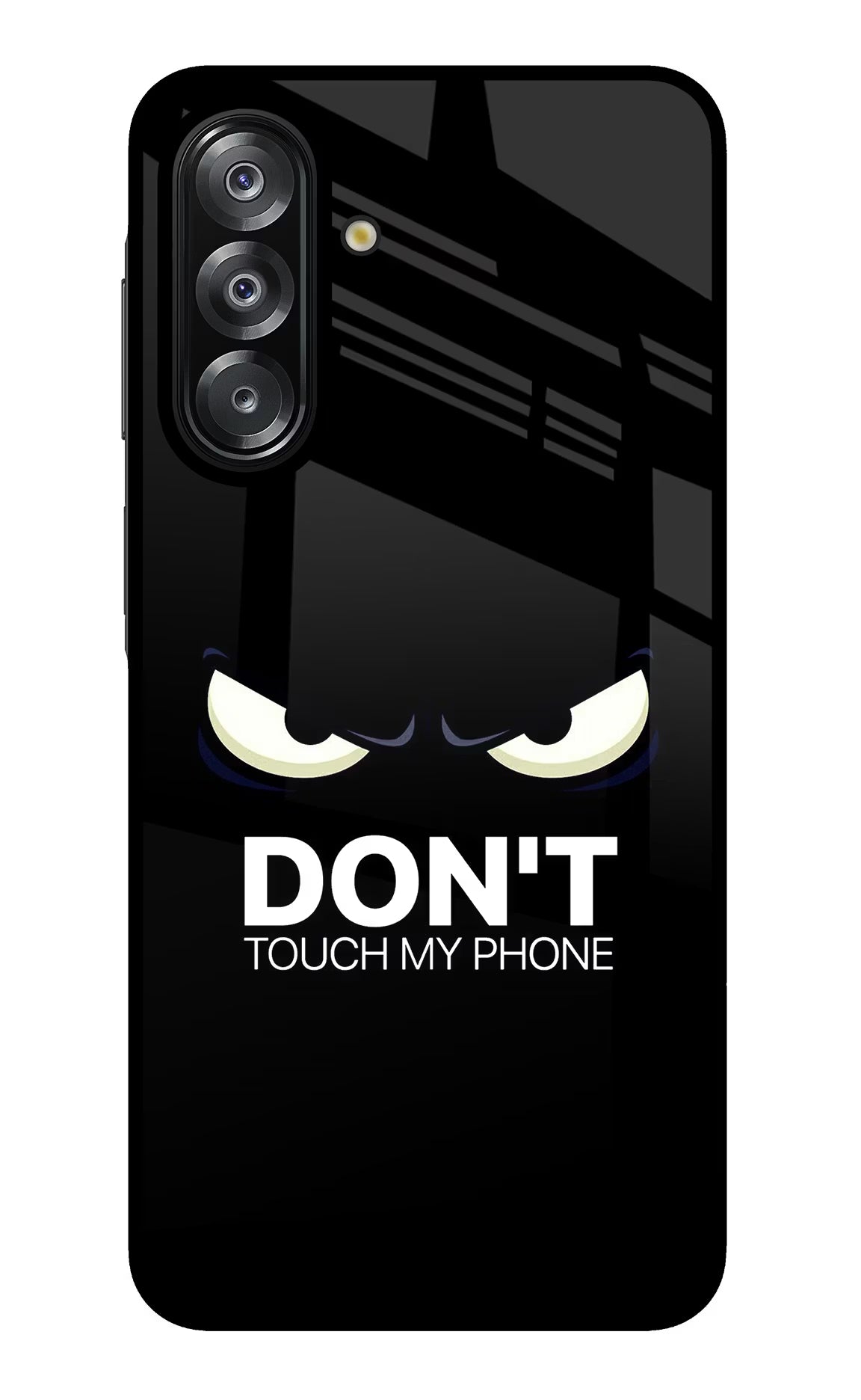 Don'T Touch My Phone Samsung A26 Glass Case Back Cover by Casekaro