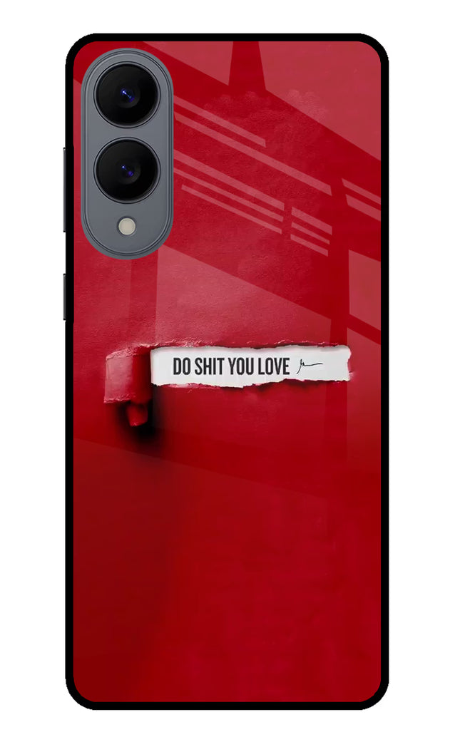 Do Shit You Love Samsung S25 Edge Glass Case