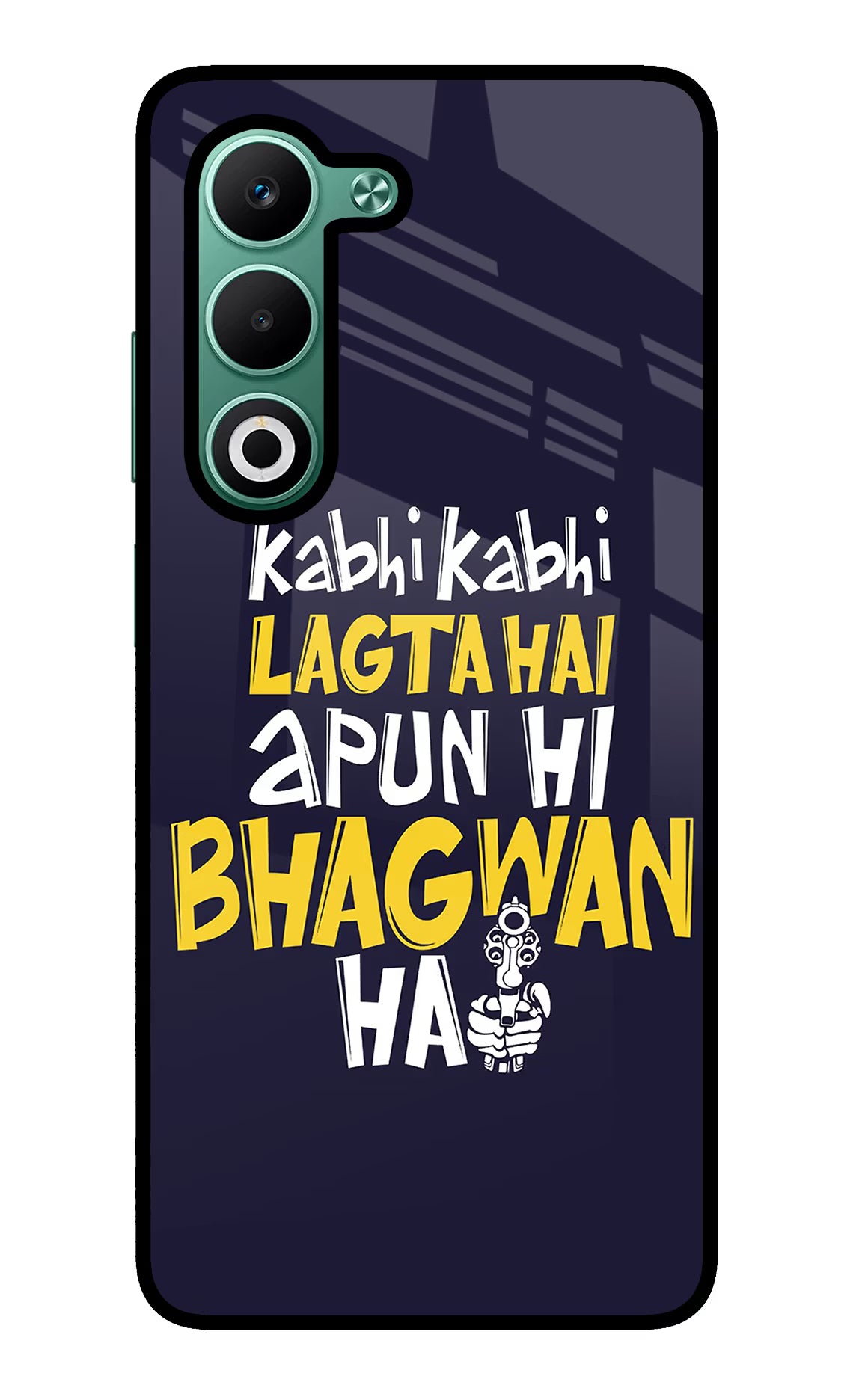 Kabhi Kabhi Lagta Hai Apun Hi Bhagwan Hai Oppo A5 5G Glass Case Back Cover by Casekaro