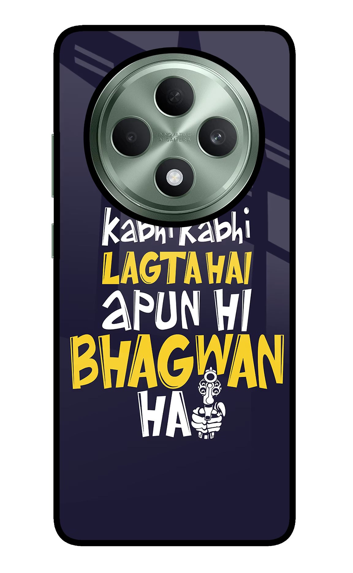 Kabhi Kabhi Lagta Hai Apun Hi Bhagwan Hai Oppo F27 5G Glass Case Back Cover by Casekaro