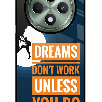 Dreams Don’T Work Unless You Do Oppo F27 5G Glass Case Back Cover by Casekaro
