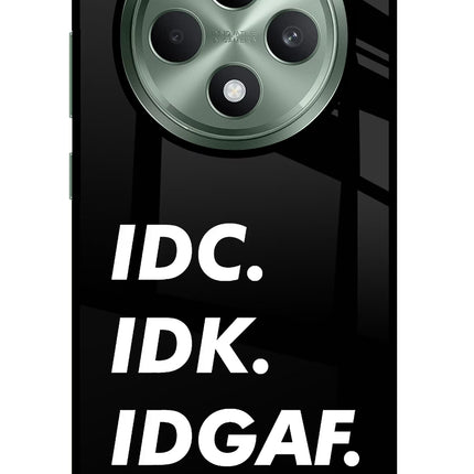 Idc Idk Idgaf Oppo F27 5G Glass Case Back Cover by Casekaro