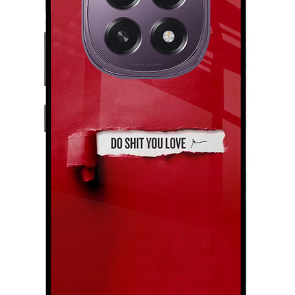 Do Shit You Love Oppo F29 5G Glass Case