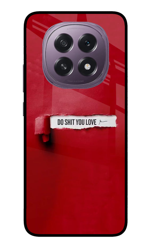 Do Shit You Love Oppo F29 5G Glass Case
