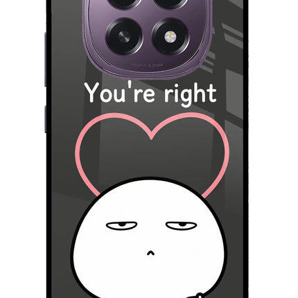 You're Right Oppo F29 5G Glass Case