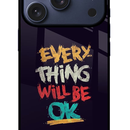 Everything Will Be Ok iPhone 17 Pro Glass Case Back Cover by Casekaro