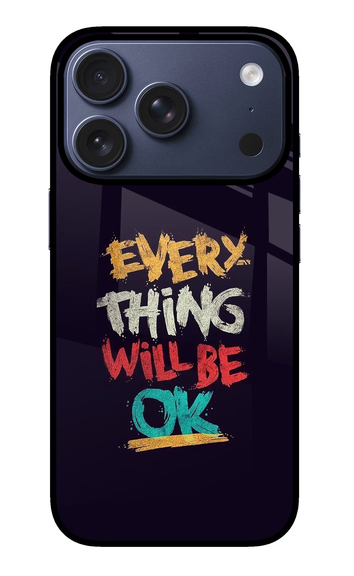 Everything Will Be Ok iPhone 17 Pro Glass Case Back Cover by Casekaro