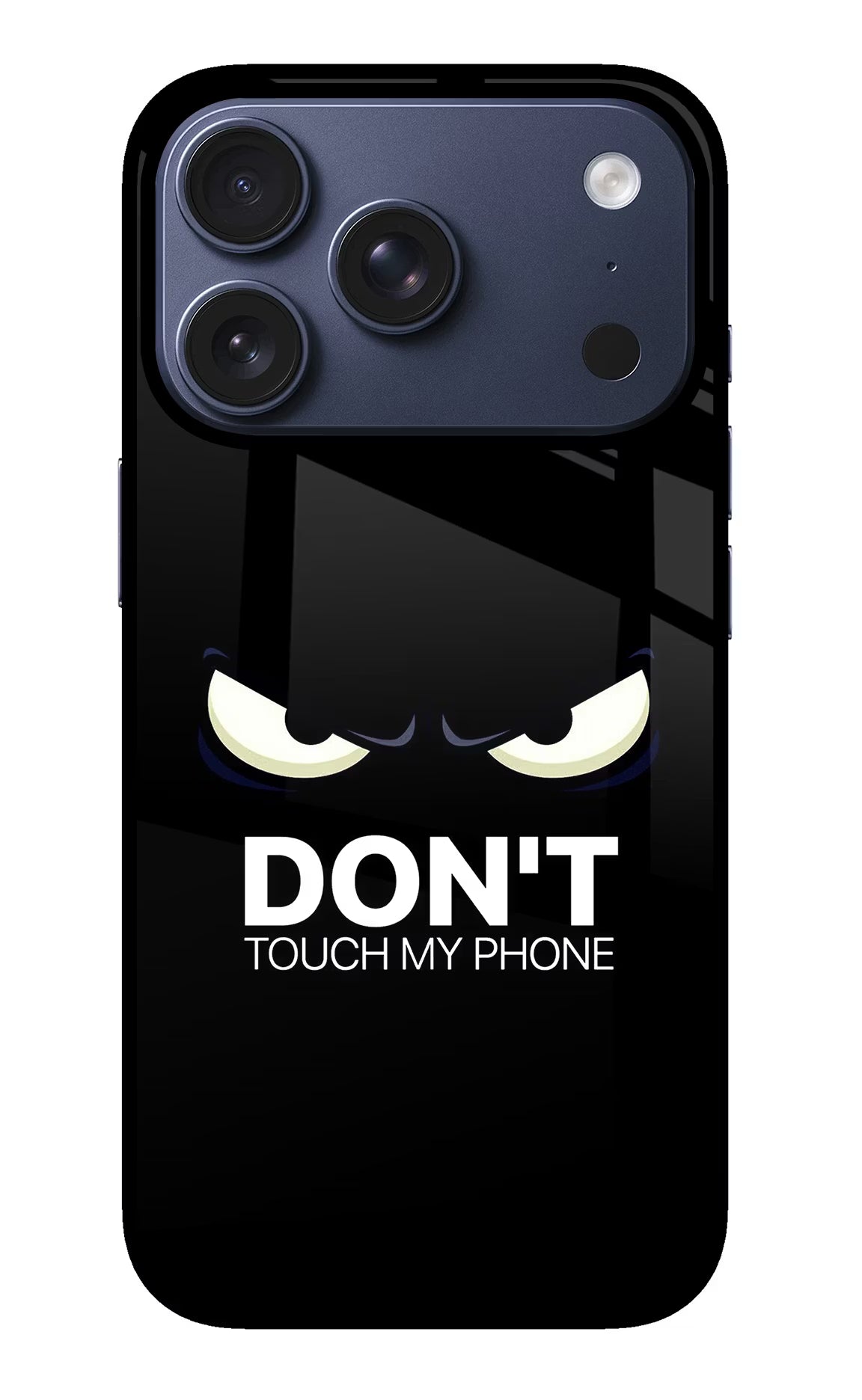 Don'T Touch My Phone iPhone 17 Pro Glass Case