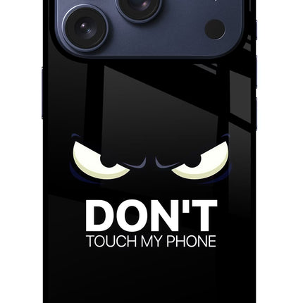 Don'T Touch My Phone iPhone 17 Pro Glass Case Back Cover by Casekaro