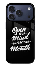 Open Your Mind Before Your Mouth iPhone 17 Pro Glass Case