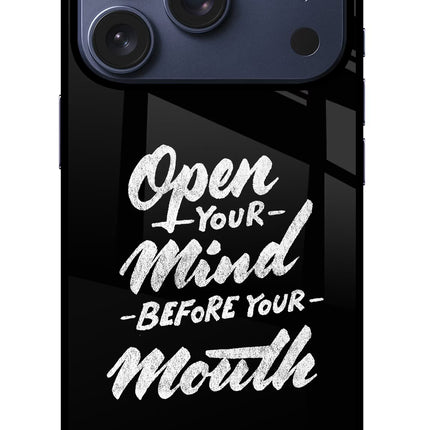 Open Your Mind Before Your Mouth iPhone 17 Pro Glass Case Back Cover by Casekaro