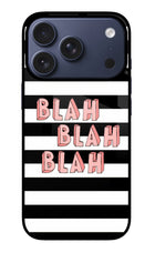 Blah Blah Blah iPhone 17 Pro Glass Case