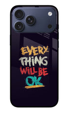 Everything Will Be Ok iPhone 17 Pro Max Glass Case