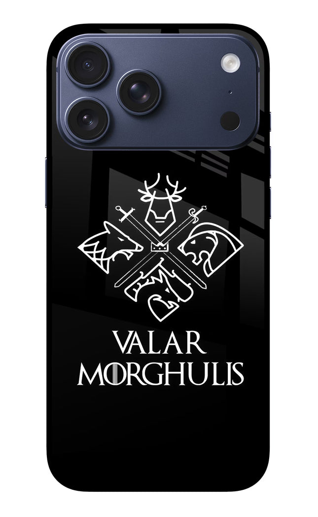 Valar Morghulis | Game Of Thrones iPhone 17 Pro Max Glass Case