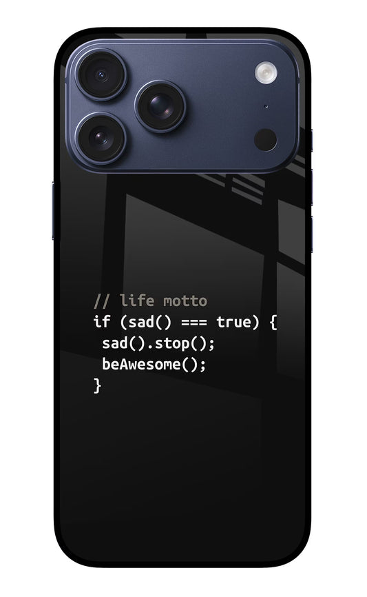 Life Motto Code iPhone 17 Pro Max Glass Case