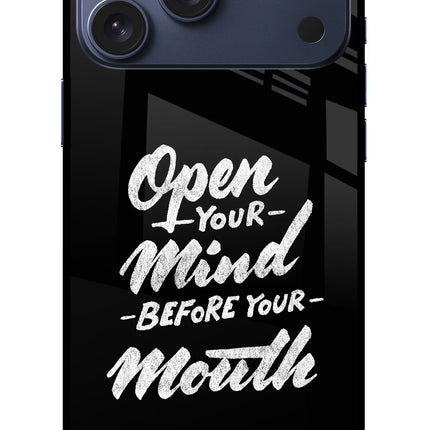 Open Your Mind Before Your Mouth iPhone 17 Pro Max Glass Case