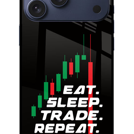 Eat Sleep Trade Repeat iPhone 17 Pro Max Glass Case