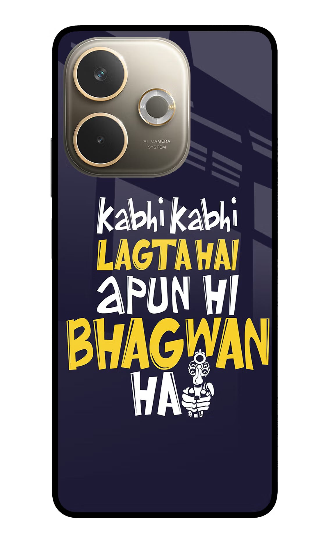 Kabhi Kabhi Lagta Hai Apun Hi Bhagwan Hai Oppo A5 Pro 5G Glass Case